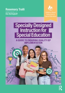 Specially Designed Instruction for Special Education : A Guide to Ensuring Quality IEP Implementation