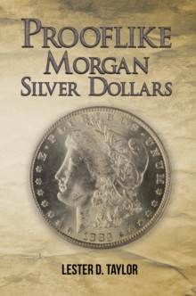 Prooflike Morgan Silver Dollars