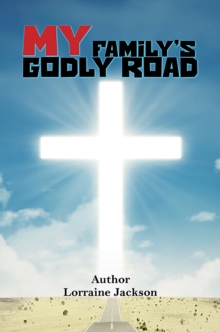 My Familys Godly Road