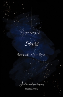 The Sea of Stars Beneath Our Eyes