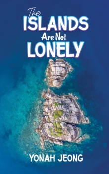 The Islands Are Not Lonely