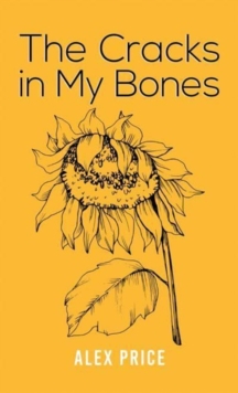 The  Cracks in My Bones