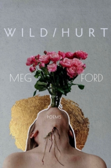 Wild/Hurt : Poems