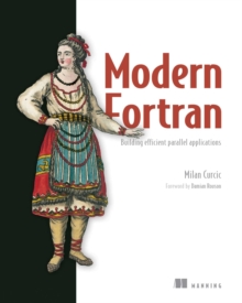 Modern Fortran : Building efficient parallel applications