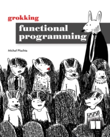 Grokking Functional Programming