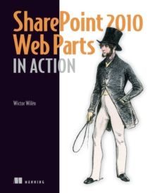 SharePoint 2010 Web Parts in Action