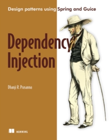 Dependency Injection : Design patterns using Spring and Guice