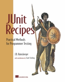 JUnit Recipes : Practical Methods for Programmer Testing