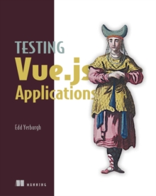 Testing Vue.js Applications