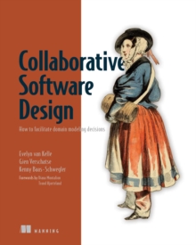 Collaborative Software Design : How To Facilitate Domain Modeling Decisions