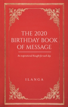 The 2020 Birthday Book of Message : An inspirational thought for each day