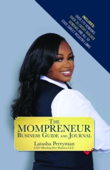 The Mompreneur Business Guide and Journal