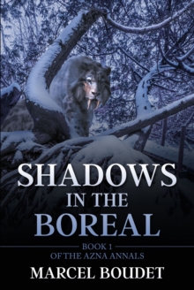 Shadows in the Boreal : Book 1 of the Azna Annals