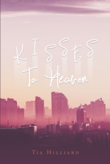 Kisses To Heaven