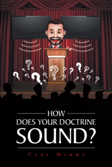 How Does Your Doctrine Sound?