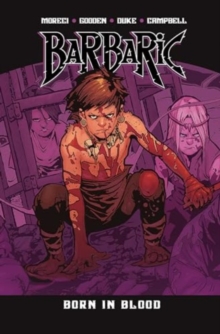 Barbaric Vol. 4 : Born in Blood Volume 4