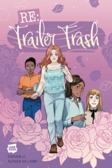 RE: Trailer Trash Vol. 1 (WEBTOON Graphic Novel) : Volume 1