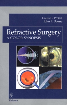 Refractive Surgery : A Color Synopsis