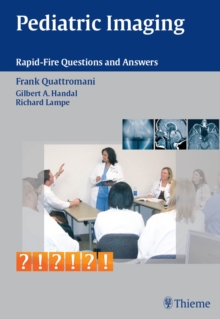 Pediatric Imaging : Rapid-Fire Questions and Answers