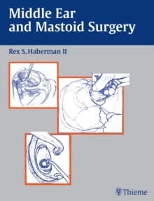 Middle Ear and Mastoid Surgery