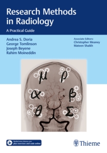 Research Methods in Radiology : A Practical Guide