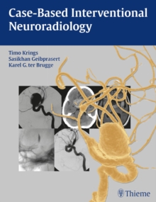 Case-Based Interventional Neuroradiology