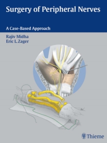 Surgery of Peripheral Nerves : A Case-Based Approach