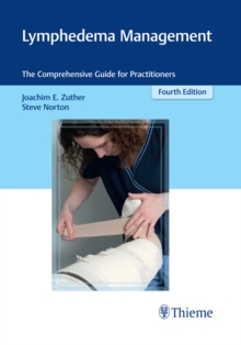 Lymphedema Management : The Comprehensive Guide for Practitioners