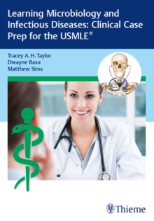 Learning Microbiology and Infectious Diseases: Clinical Case Prep for the USMLE(R)