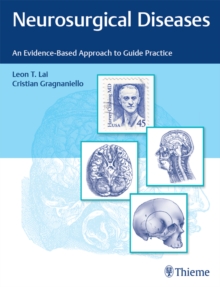 Neurosurgical Diseases : An Evidence-Based Approach to Guide Practice