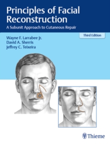 Principles of Facial Reconstruction : A Subunit Approach to Cutaneous Repair