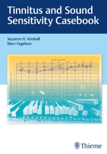 Tinnitus and Sound Sensitivity Casebook