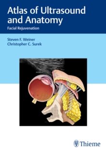 Atlas of Ultrasound and Anatomy : Facial Rejuvenation