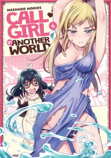 Call Girl in Another World Vol. 4