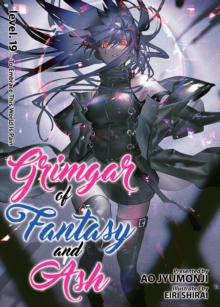 Grimgar of Fantasy and Ash (Light Novel) Vol. 19