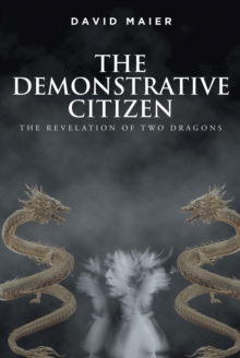 The Demonstrative Citizen : The Revelation of Two Dragons