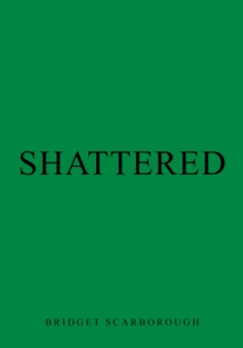 Shattered