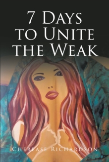 7 Days to Unite the Weak