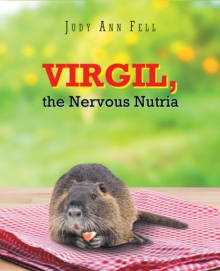 Virgil, the Nervous Nutria