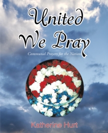 United We Pray : Communal Prayers for the Nation