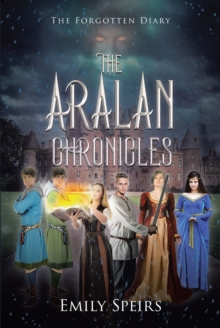 The Aralan Chronicles : The Forgotten Diary