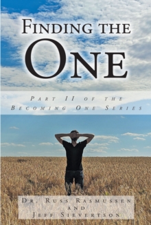 Finding the One : Part II of the Becoming One Series