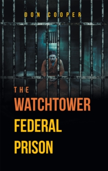 The Watchtower Federal Prison