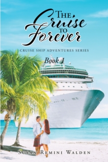 The Cruise to Forever : Book 1