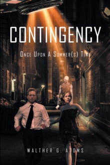 CONTINGENCY : Once Upon A Summer(s) Time