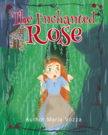 The Enchanted Rose