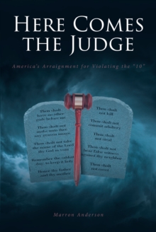 Here Comes the Judge : America's Arraignment for Violating the "10"