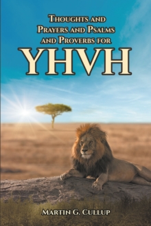 Thoughts and Prayers and Psalms and Proverbs for YHVH