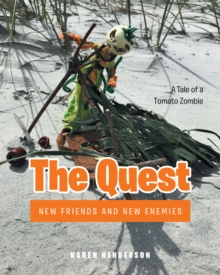 The Quest : New Friends and New Enemies