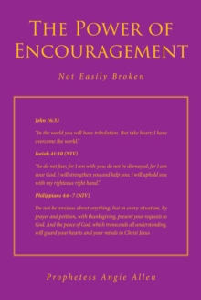 The Power of Encouragement : Not Easily Broken